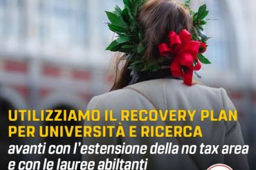 RECOVERY PLAN: CI CONSENTIRÀ L'ESTENSIONE DELLA NO TAX AREA E LE LAUREE ABILITANTI 