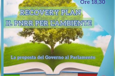 RECOVERY PLAN: IL PNRR PER L'AMBIENTE