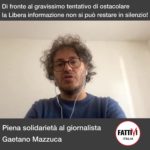 Piena solidarietà al giornalista Gaetano Mazzuca